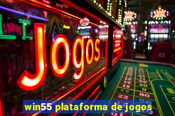 win55 plataforma de jogos